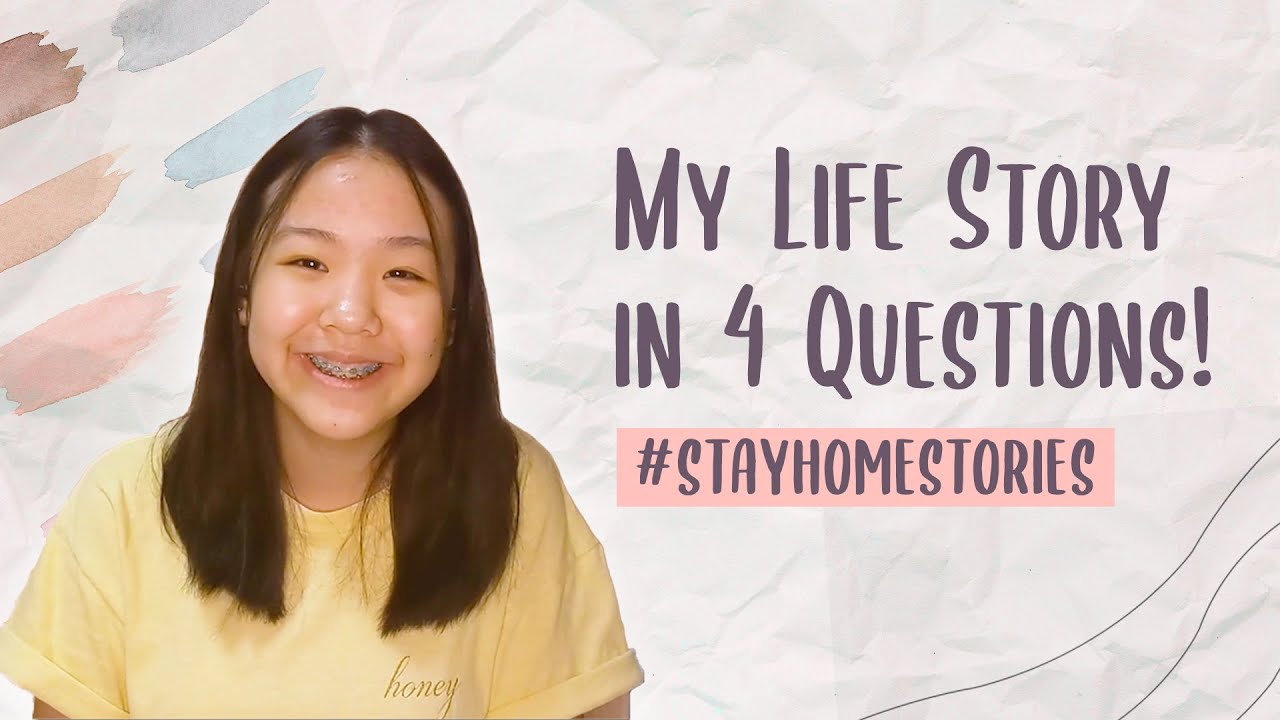 My Life Story in 4 Questions | Stay Home Stories