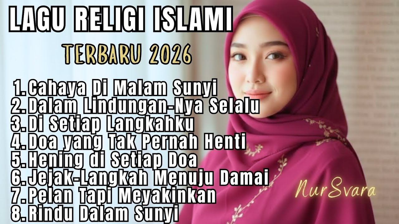 Lagu Religi Islami Terbaru 2026 — Full Album Musik Tenang & Menenangkan Hati