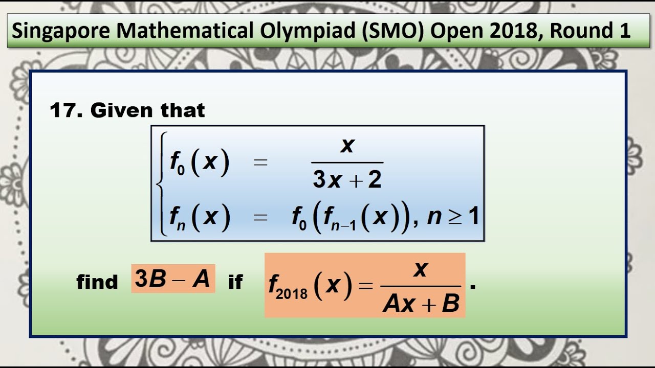 Q17 of SMO 2018 Open Round 1. (Recurrence relation)