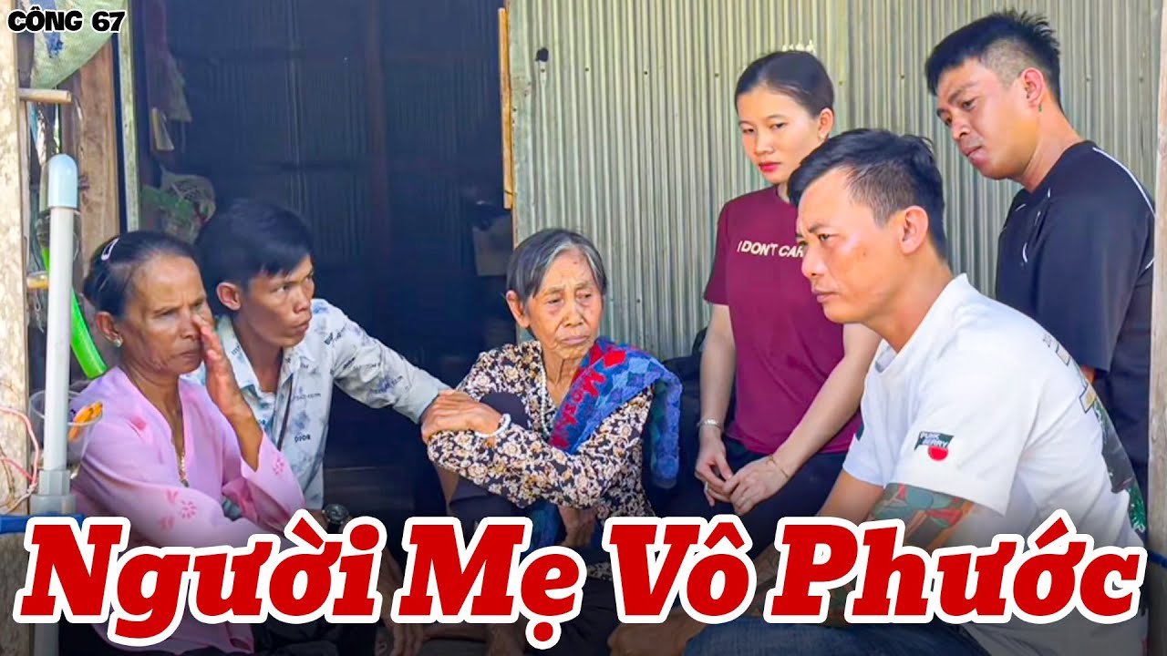 Người Mẹ Vô Phước | Công67