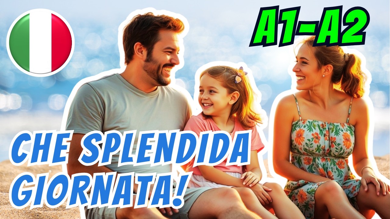 Una giornata al mare &ndash; Storia facile in italiano + Comprensione Livello A1 A2 - Easy Italian Story