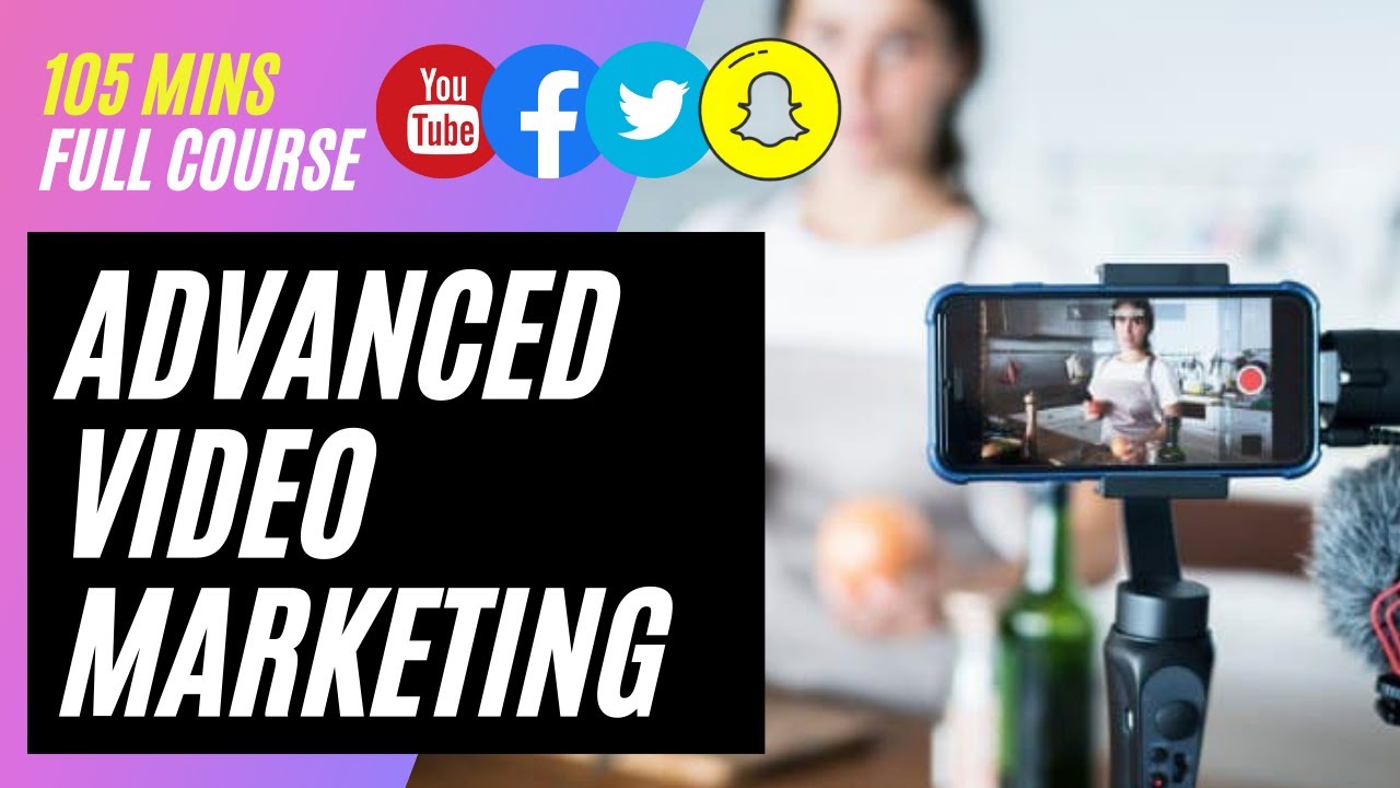 The best video marketing course (full course) , advanced skills and video marketing tips 2021