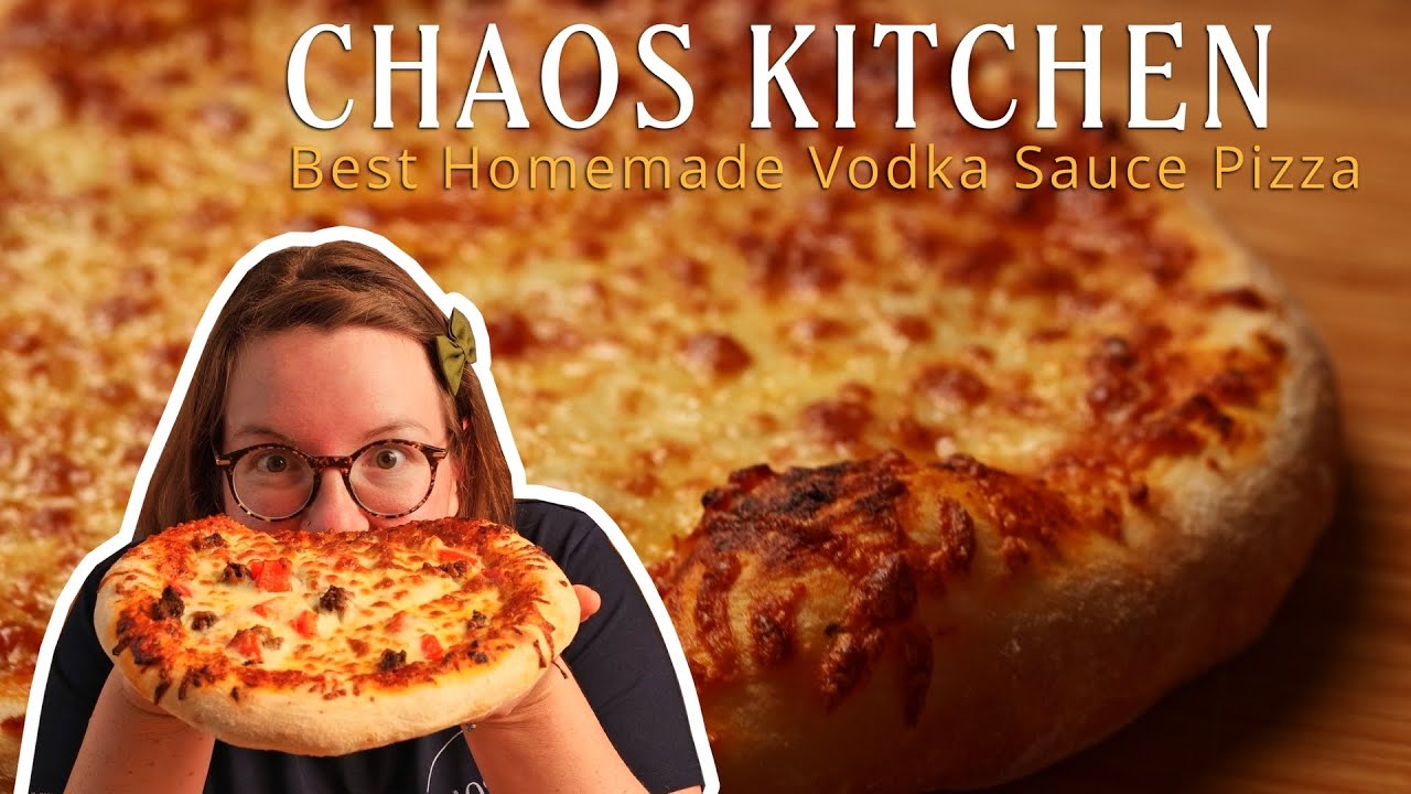 Let's Make My Homemade Vodka Sauce Pizza Recipe | Chaos Kitchen