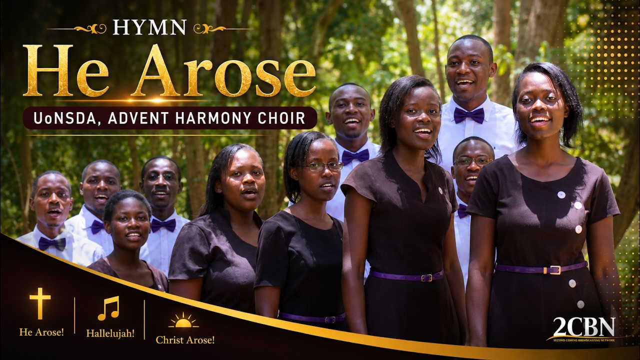 He Arose / Advent Harmon Choir