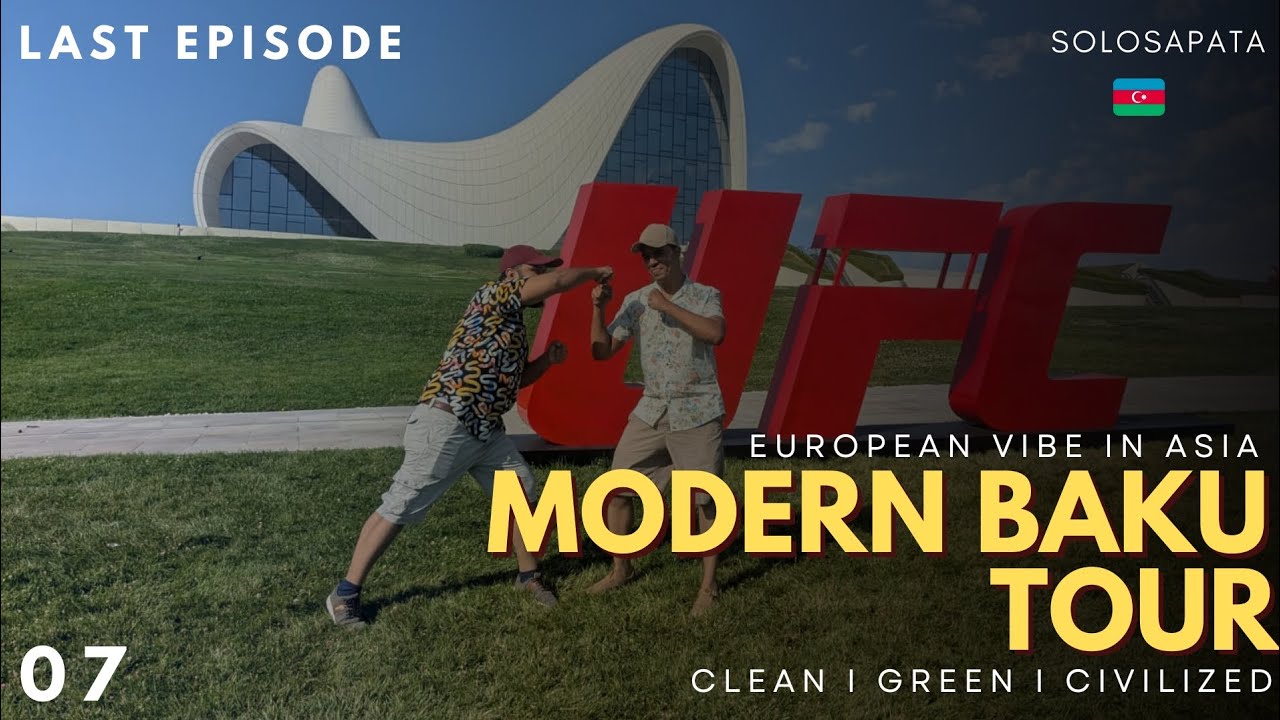 🇦🇿 Day in Europe - Here All People Are Rich I Baku Last Episode