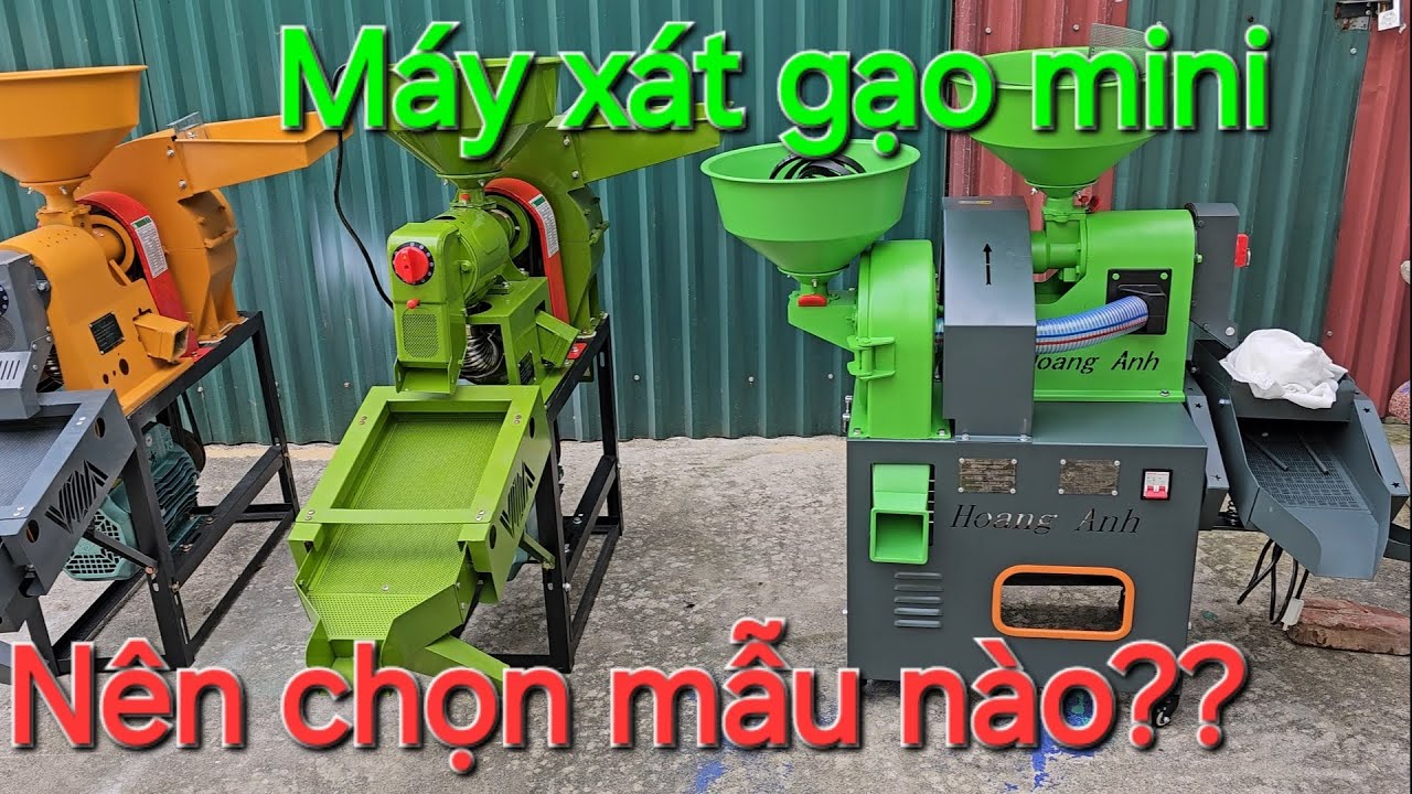 Chia sẻ cách chọn mua máy xát gạo phù hợp | Máy xát gạo liên hoàn mini
