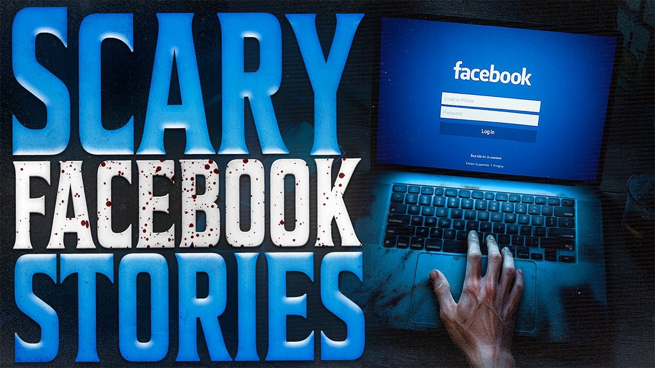17 True Horrifying Facebook Horror Stories That Will Make You Fear Social Media
