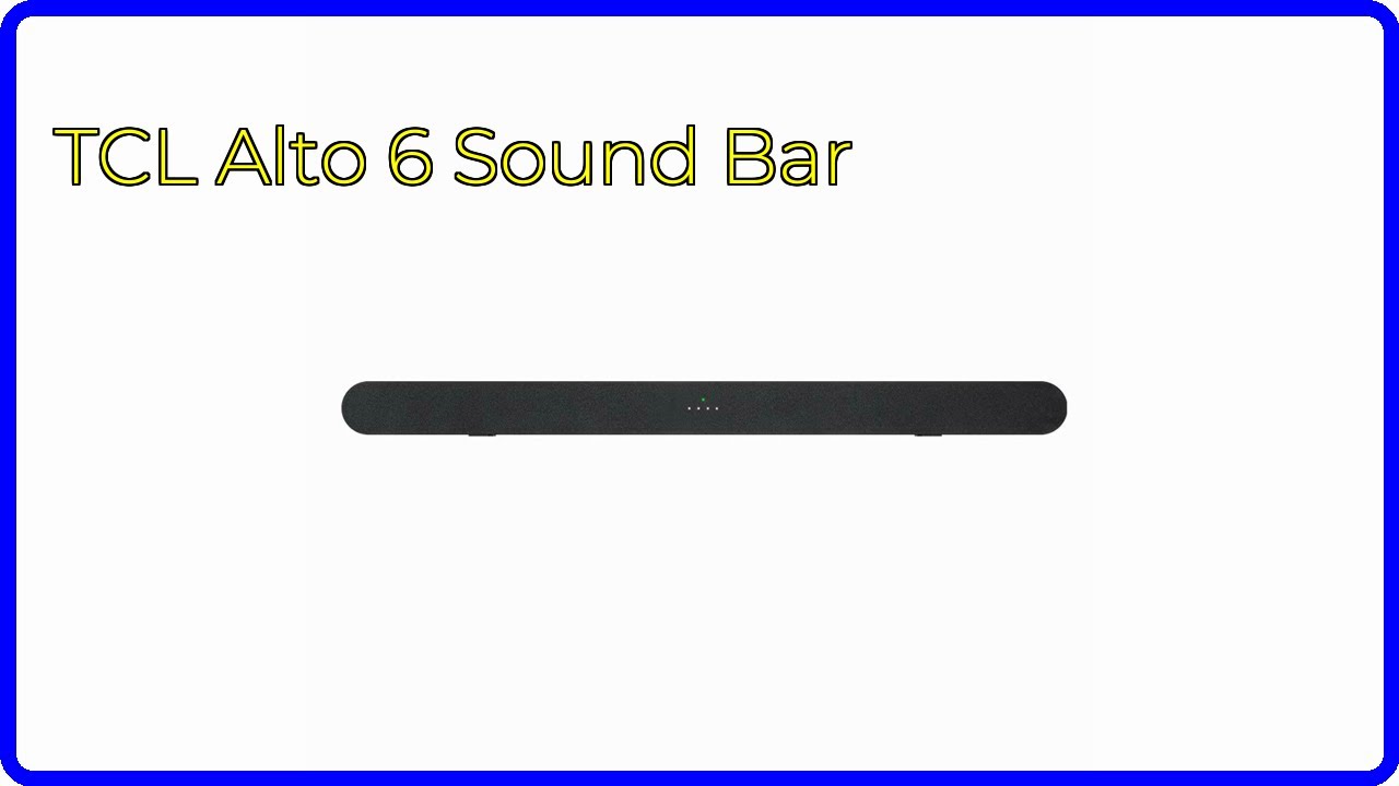 REVIEW (2026): TCL Alto 6 Sound Bar. First Look.