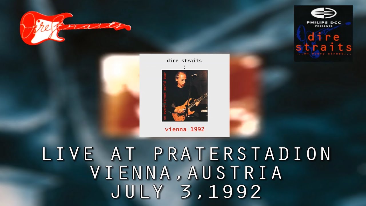 Dire Straits - 07/03/1992 - Live in Vienna, Austria (Full concert) (Audio only)