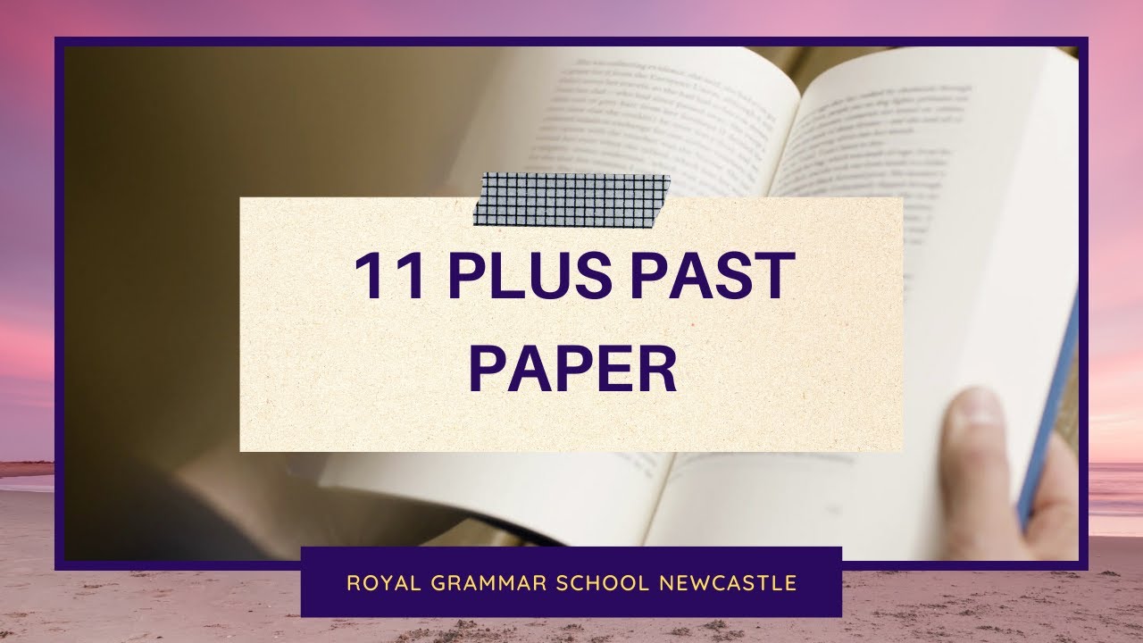 11 Plus Past paper -Royal Grammar School Newcastle Maths Paper