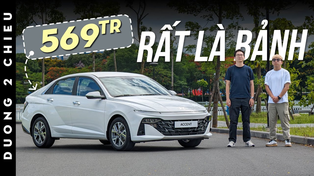 Hyundai Accent mới là một chiếc xe ngon | Đường 2 Chiều.