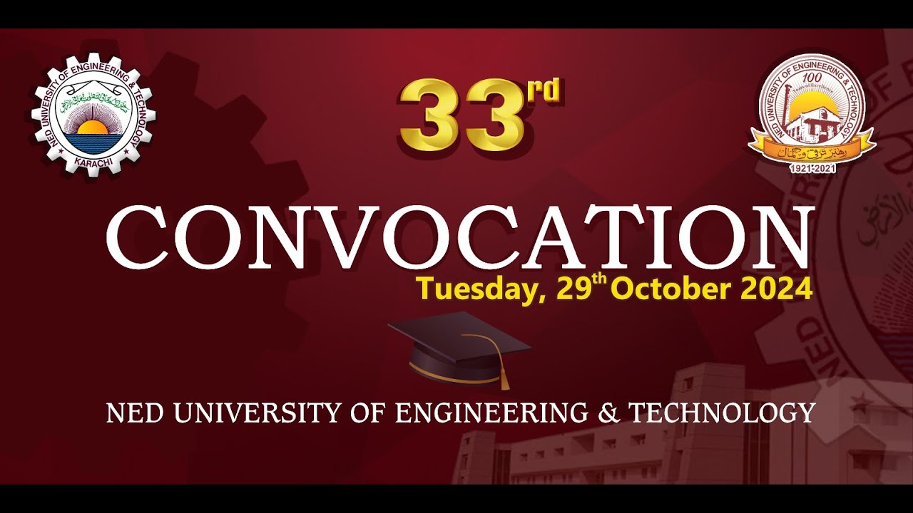 33rd Convocation of the NED University of Engineering and Technology