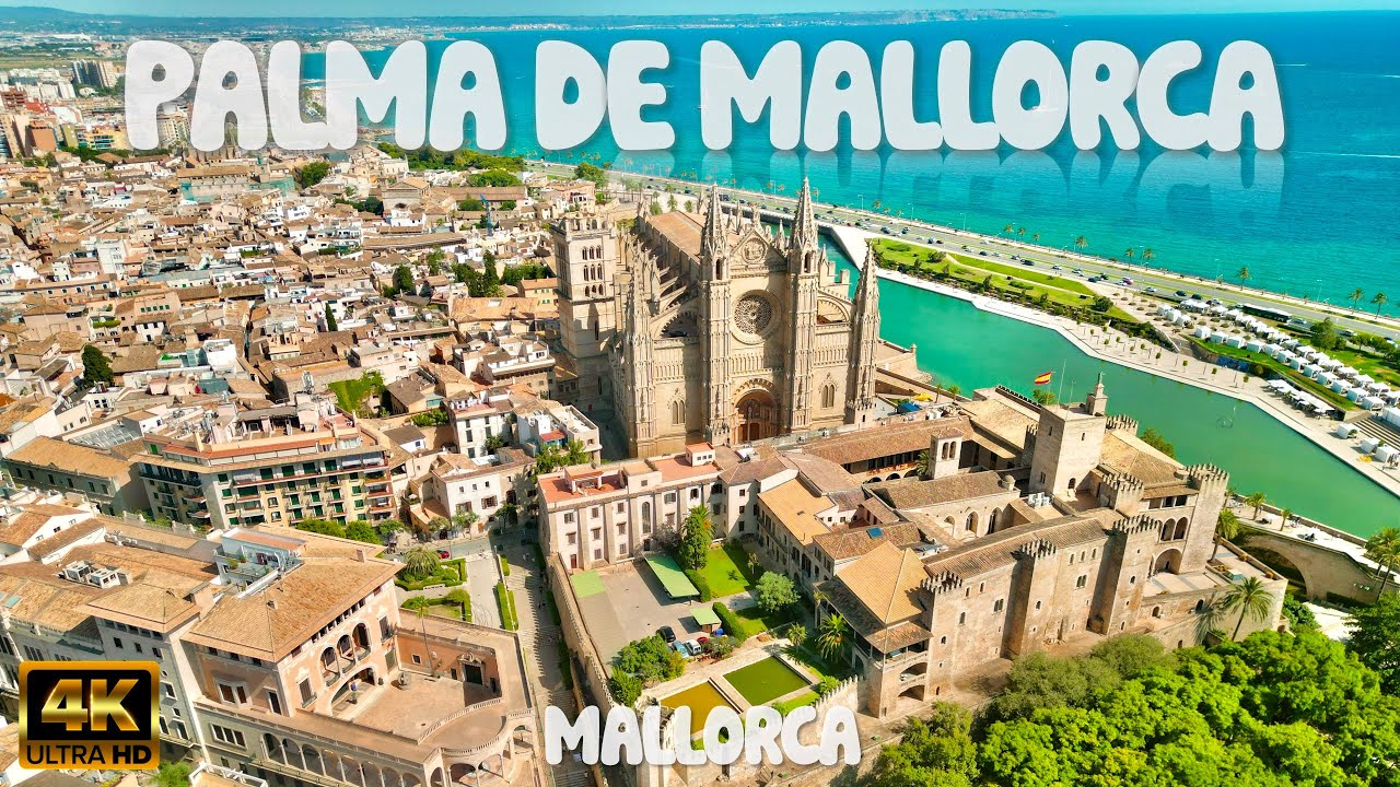 PALMA DE MAJORCA (Mallorca) – Spain 🇪🇸 [4K video]