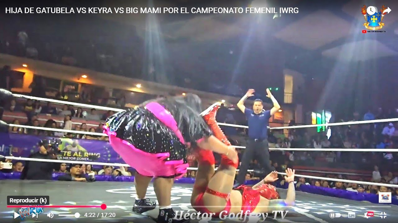 HIJA DE GATUBELA VS  KEYRA VS BIG MAMI POR EL CAMPEONATO FEMENIL IWRG