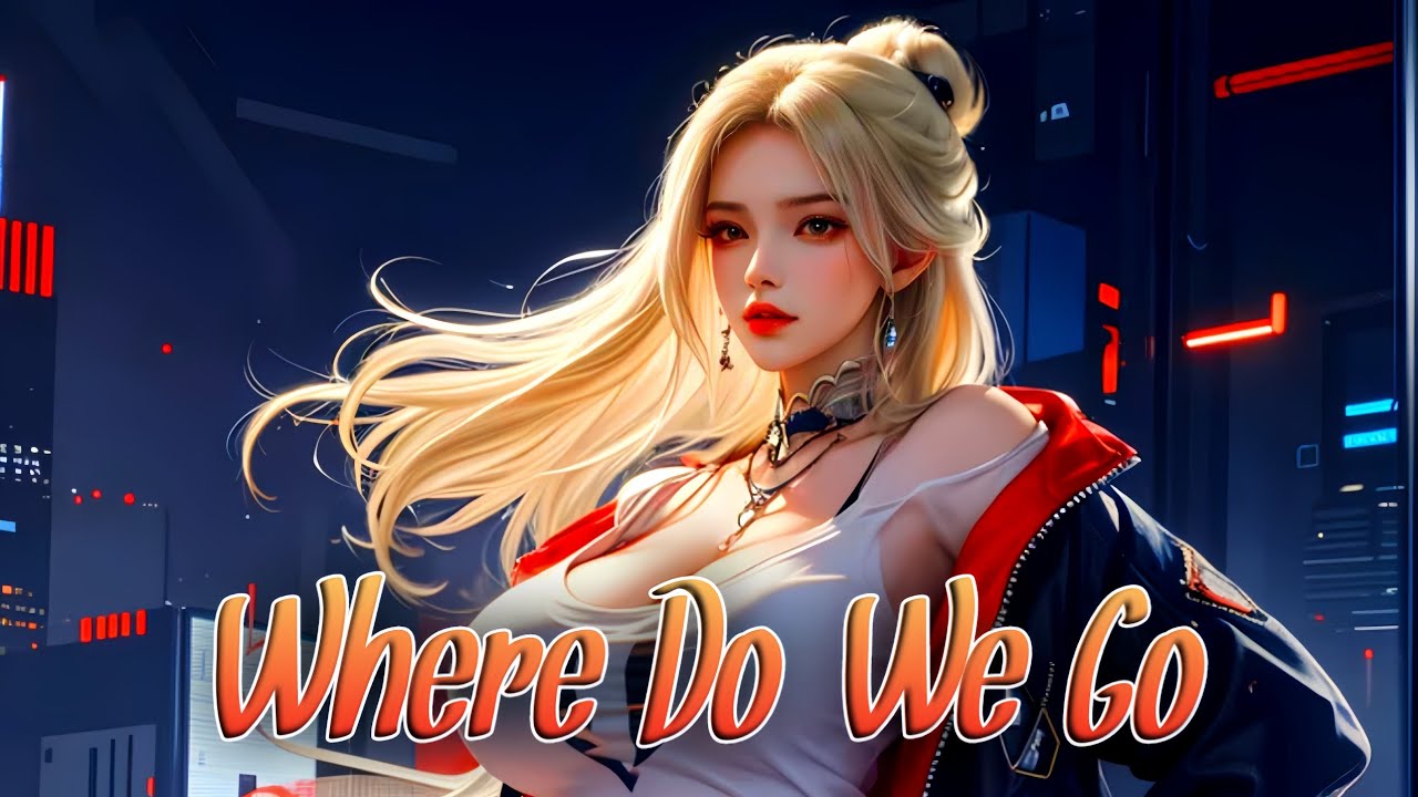 🌸 Nightcore - Where Do We Go (LUNAX) || Lyrics 🌸