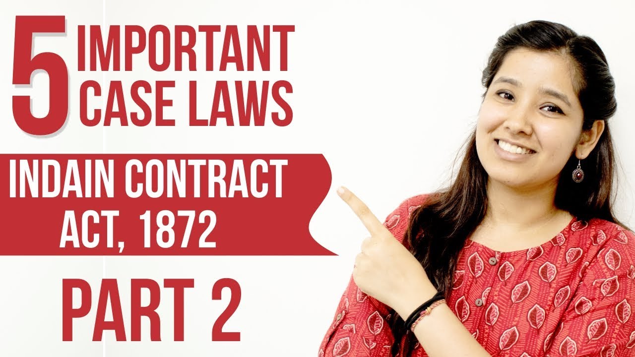 5 Important Cases of Indian Contract Act 1872 | Part 2