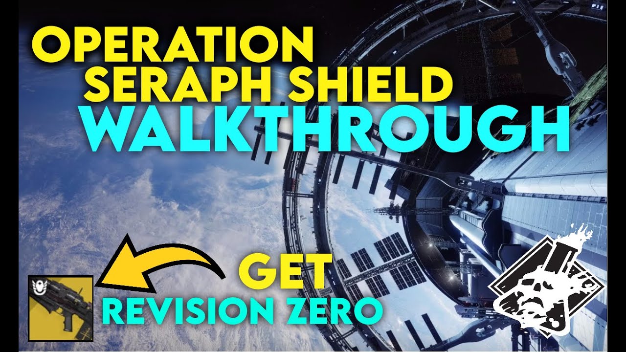 Destiny 2 - Operation Seraph Shield Walkthrough and how to get Revision Zero