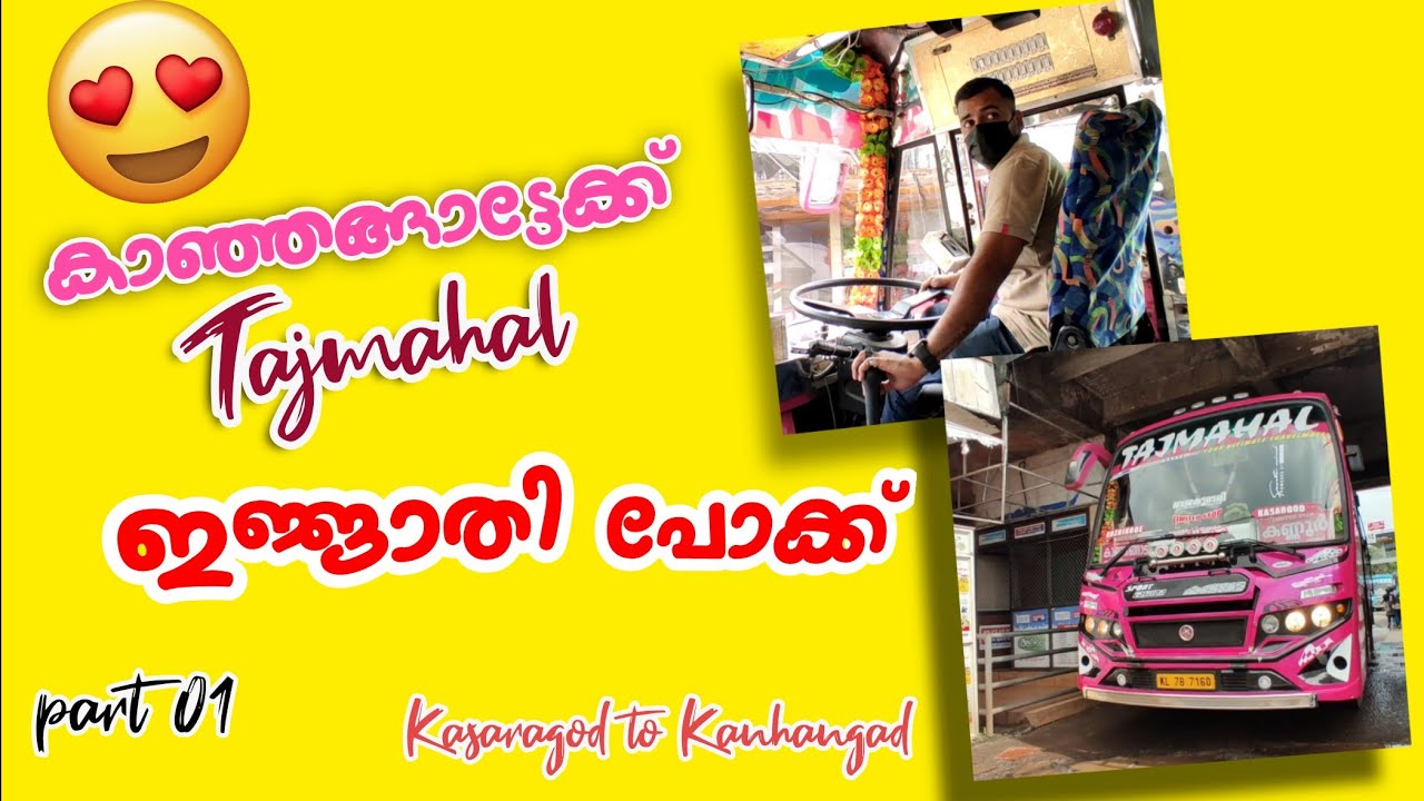 KASARGOD-KANHANGAD PRIVATE BUS MASS DRIVING | PART-1 | TAJMAHAL | KANNUR BUS LOVER'S