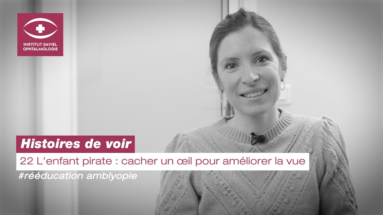 L'enfant pirate : cacher un &oelig;il pour am&eacute;liorer la vue - Histoires de voir #22