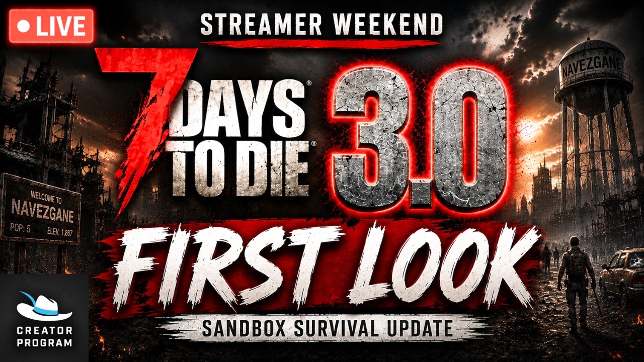 7 Days to Die 3.0 Is Finally Here! | First Look LIVE