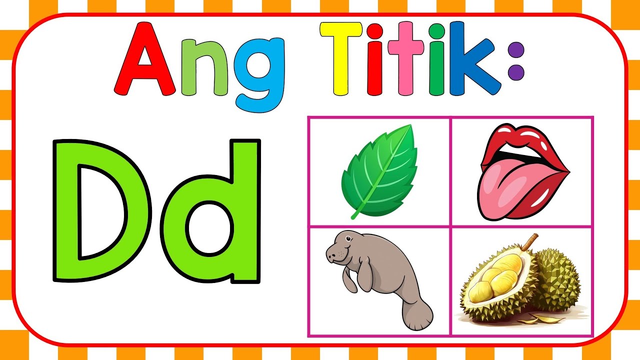 Letrang Dd o Titik Dd | Mga Bagay na Nagsisimula sa Tunog /duh/ | Alpabetong Filipino