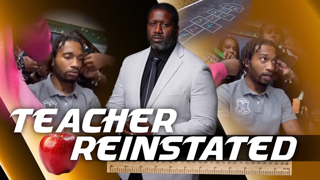 Teacher Who Was Suspended For Allowing Female Students To Unbraid His Hair Is Reinstated