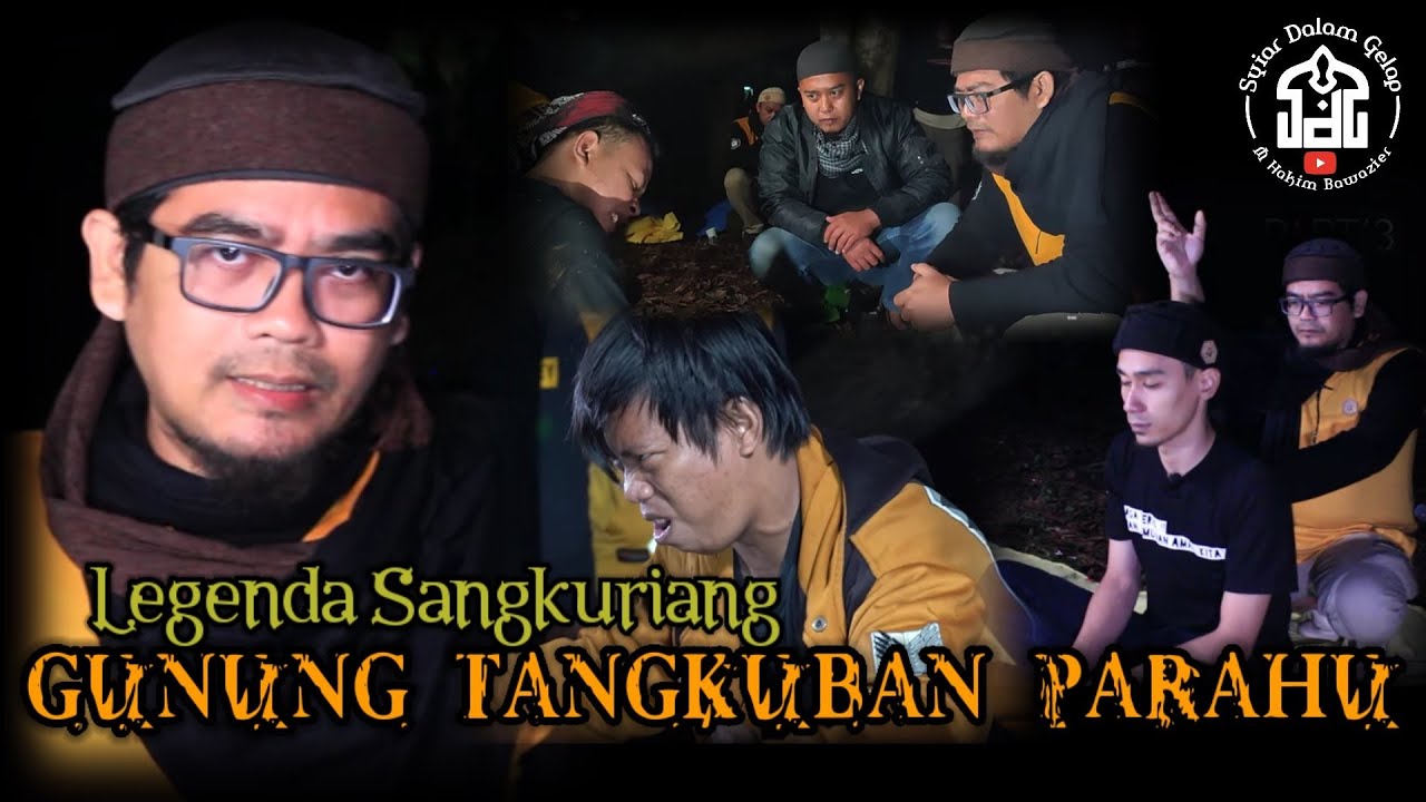 Legenda Sangkuriang Gunung Tangkuban Parahu Part 1 I Syiar Dalam Gelap I M Hakim Bawazier