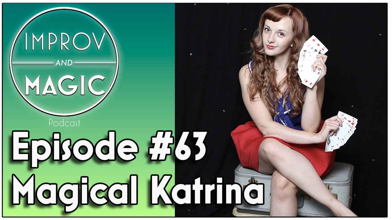 Episode #63 - Magical Katrina
