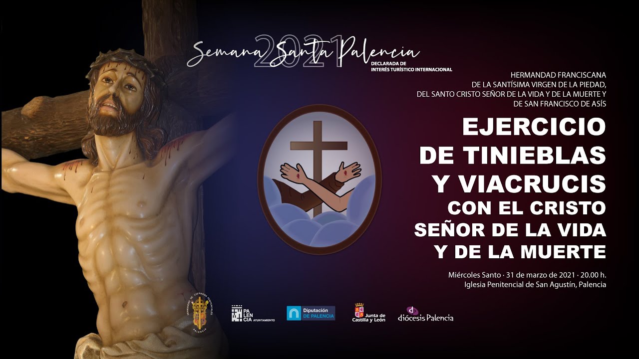 EJERCICIO DE TINIEBLAS Y VIACRUCIS CON EL SANTO CRISTO SEÑOR DE LA VIDA Y DE LA MUERTE