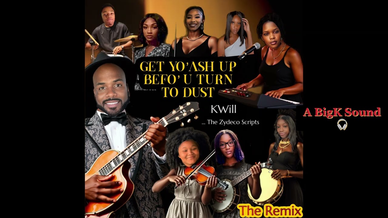 Get Yo’ Ash Up Befo’ U Turn 2Dust (The Remix) ~ Featuring: KWill and The Gospel Scripts
