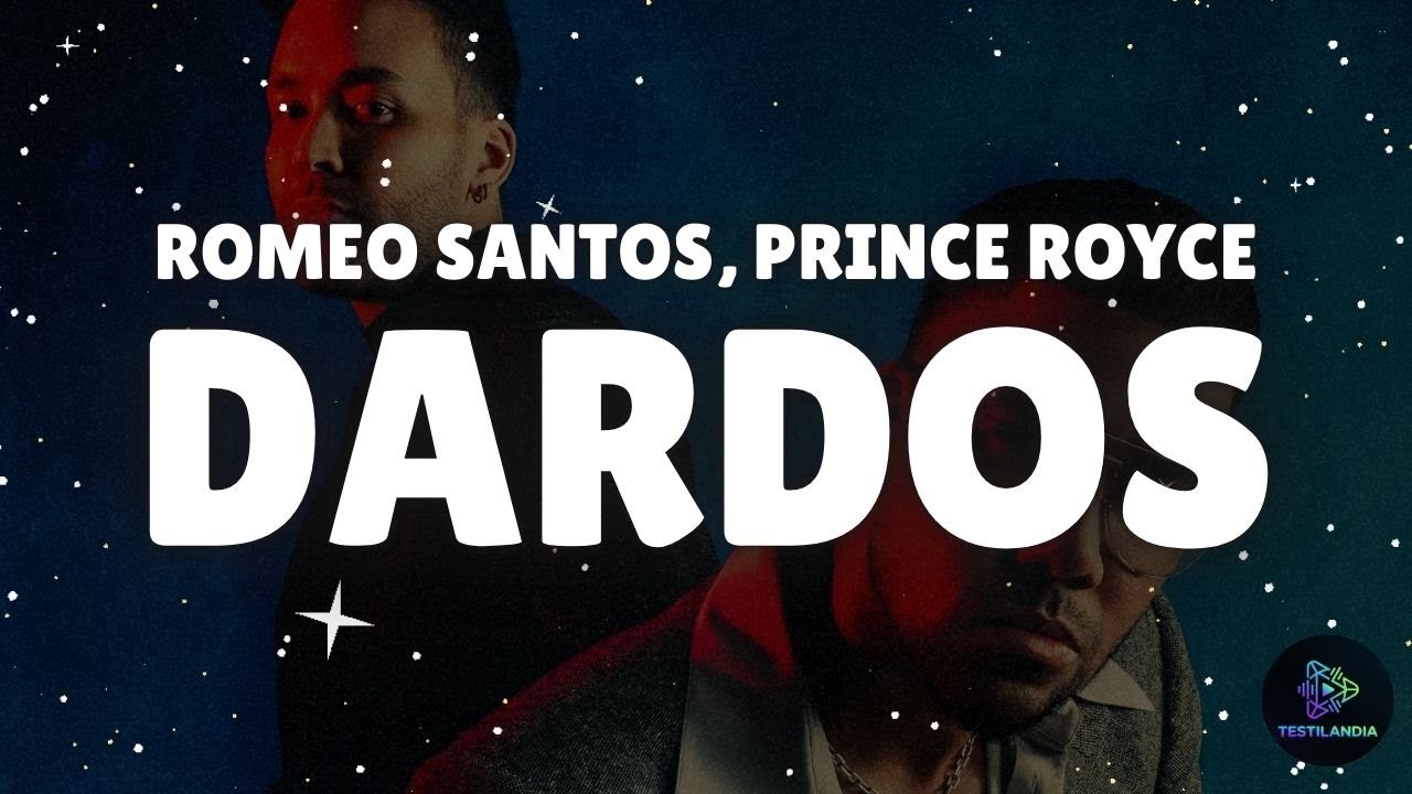 Romeo Santos, Prince Royce - DARDOS (Testo)