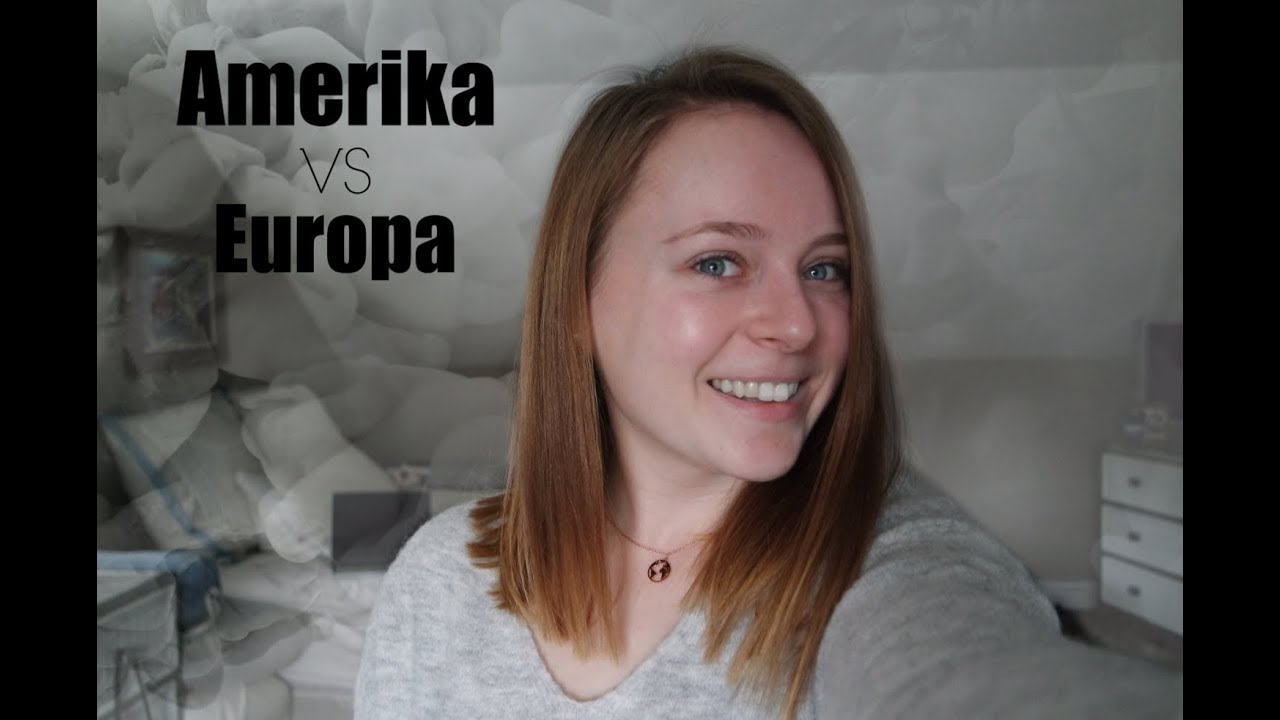 Amerika VS Europa (Unterschiede) I -JustCari-