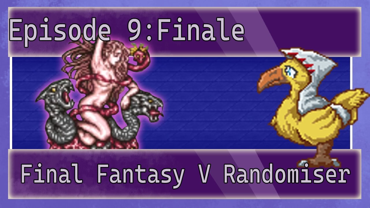 FFV Randomiser EP9:Finale