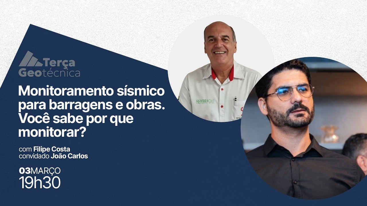 MONITORAMENTO SÍSMICO DE BARRAGENS: O que e como fazer? Com João Carlos e Filipe Costa