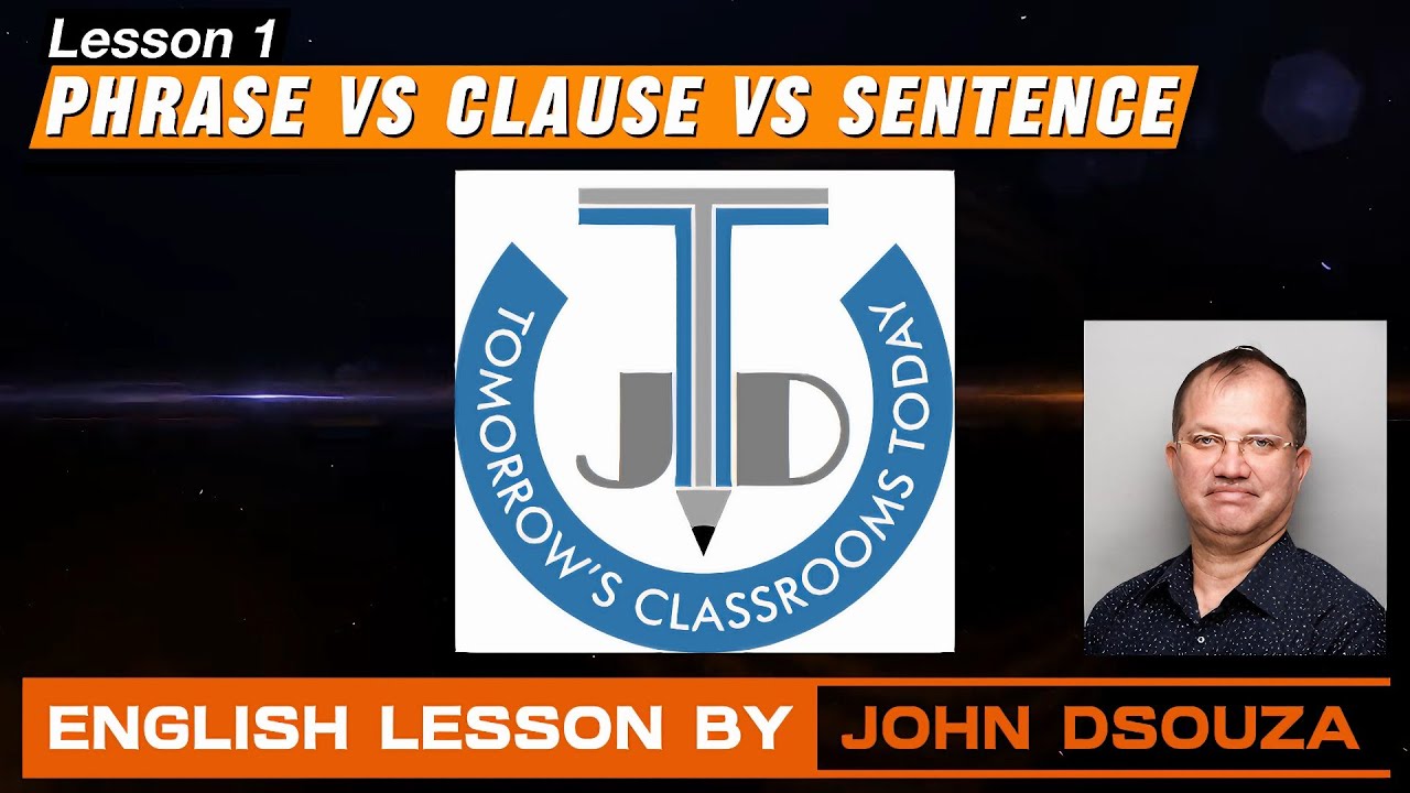 PHRASE VS CLAUSE VS SENTENCE - The Distinction