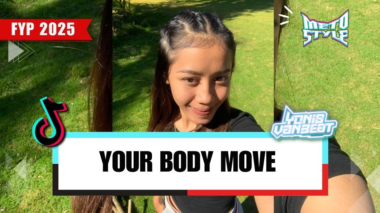 DJ YOUR BODY MOVE METO STYLE 2025!!! (ALDO BARAN X YONIS VAN BEAT)