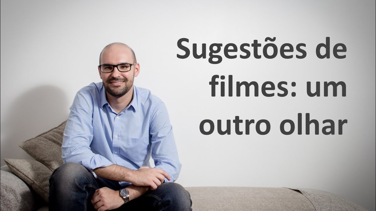 SUGESTÕES DE FILMES: UM OUTRO OLHAR