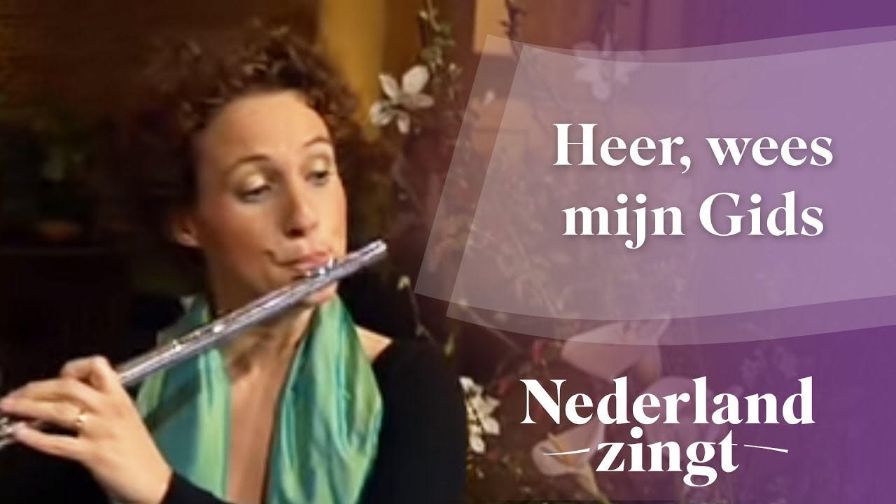 Nederland Zingt: Heer, wees mijn Gids