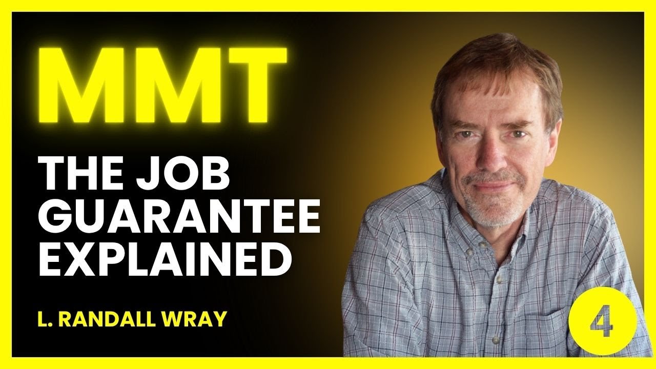 LECTURE 4 | Job Guarantee | L. Randall Wray