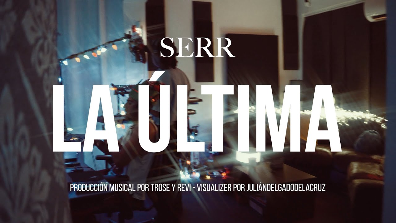SERR - LA ULTIMA