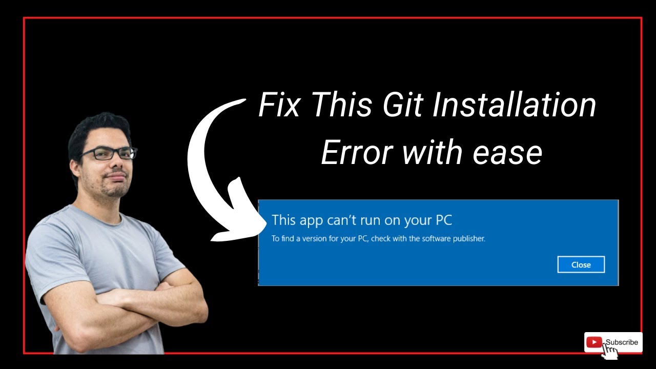 Fix git not installing on your computer error-git cannot run on your pc