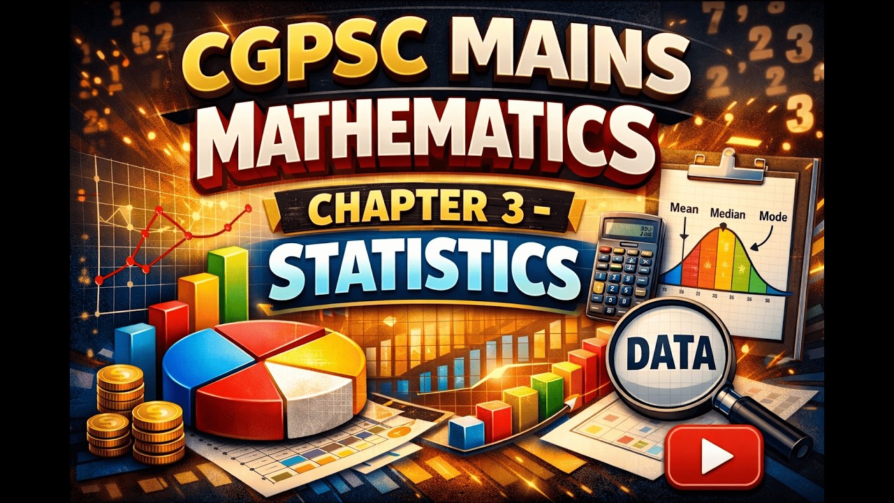 CGPSC Mains_Chapter 3_ Mathematics( Statistics) #CGPSC