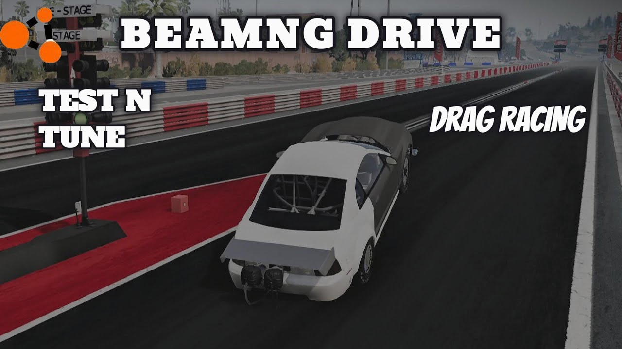 Drag Racing Test N Tuning + Big Wheelie |  BeamNG Drive