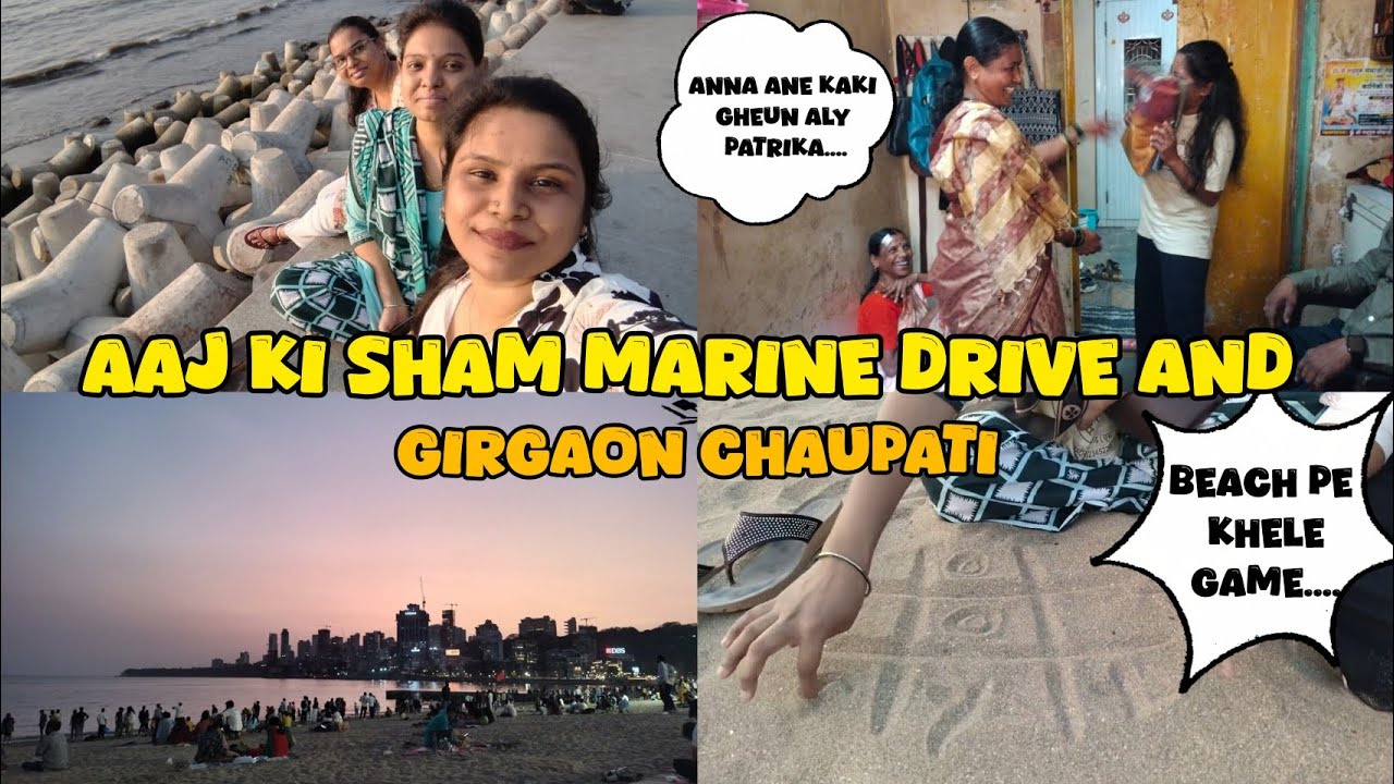 Vlog #47 Aaj ki sham marine drive and girgaon chaupati|🌊🌞
