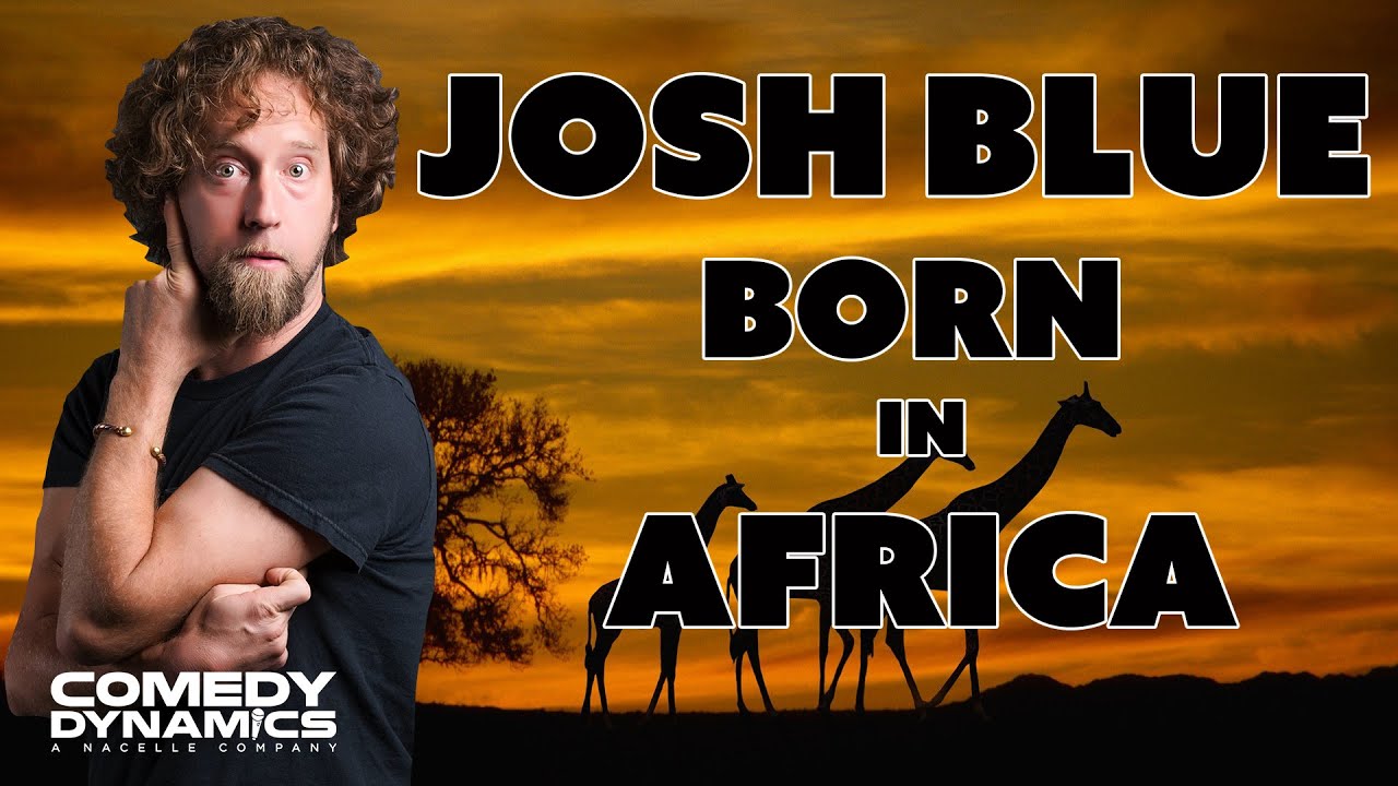 Josh Blue - Born in Africa (Stand Up Comedy)