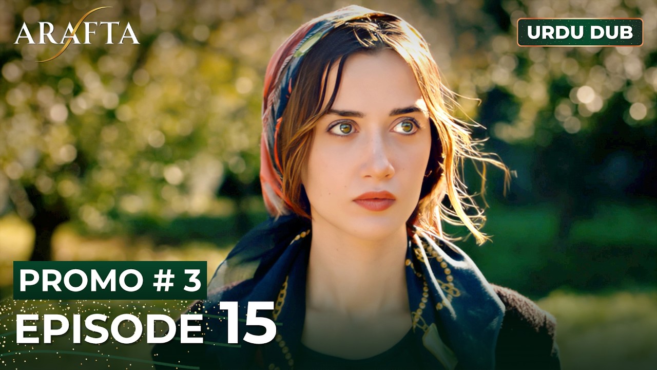 ARAFTA Urdu Episode 15 | PROMO 3 | Turkish Series in Urdu Dubbed