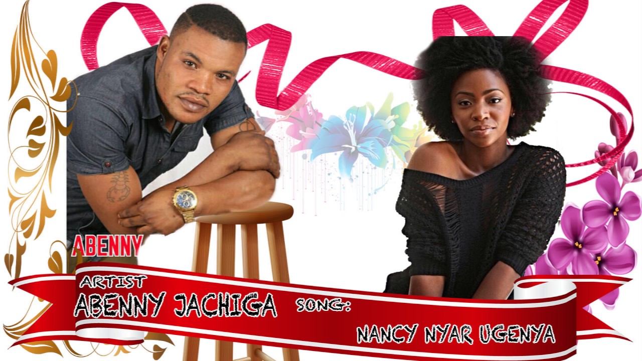 Abenny Jachiga Nancy Nyar ugenya  ( Audio only )
