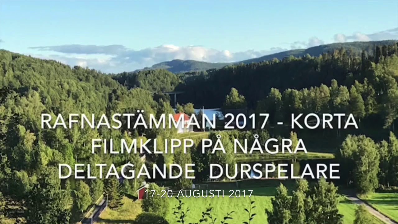 Klipp från åtta låtar - Flera olika durspelsgrupper - Rafnastämman 2017 Ramsele