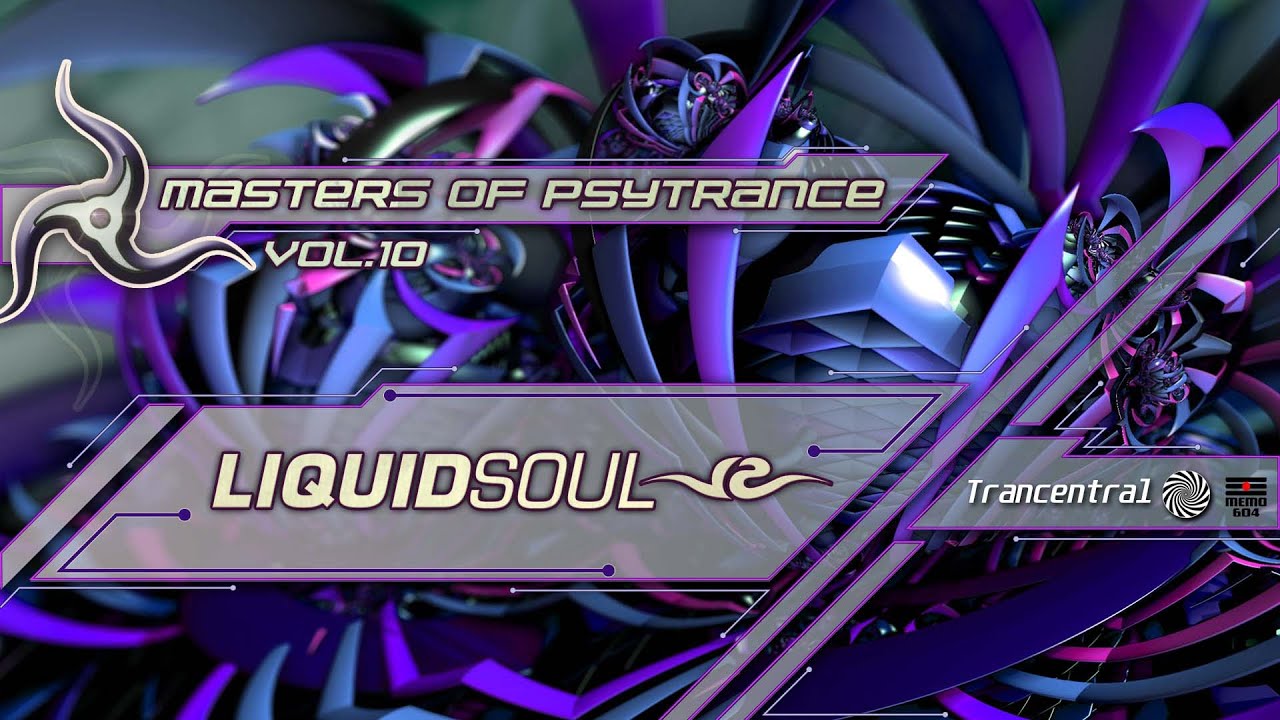 Liquid Soul - Masters Of Psytrance Vol. 10 [Full Album]