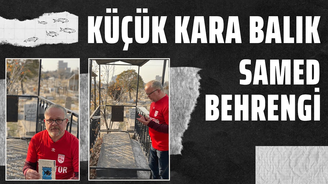 KÜÇÜK KARA BALIK / SAMED BEHRENGİ
